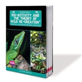 Arcadia Guide To Bioactivity And The Theory Of Wild Re-Creation